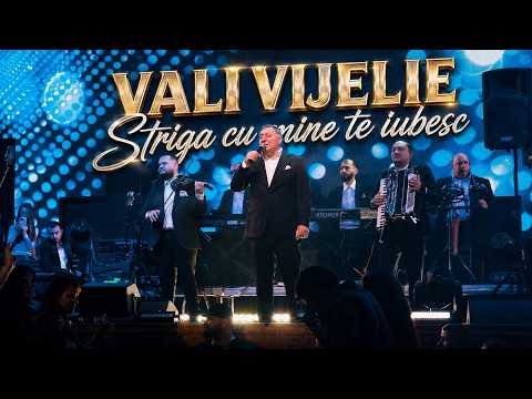 Vali Vijelie - Striga cu mine te iubesc 💫 Beraria H 2026