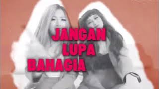 2TikTok - Jangan Lupa Bahagia ( Lyric Video)