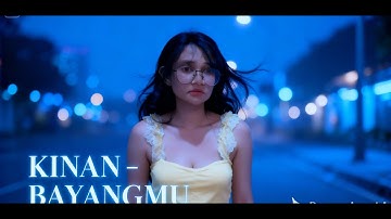 KINAN - BAYANGMU – Official Music Video #Bayangmu #AIMusicVideo #PopCinematic