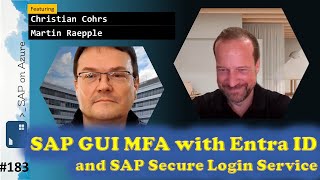 #183 - The one with SAP GUI MFA mit Entra ID (Martin Raepple & Christan Cohrs) | SAP on Azure Video