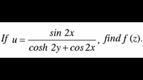 v=sin2x/cosh2y+cos2x find analytic function