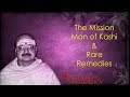 The Mission Man of Banaras & Rare Remedies