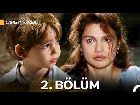 Anneler ile Kızları 2. Bölüm - İyileştirilmiş Versiyon