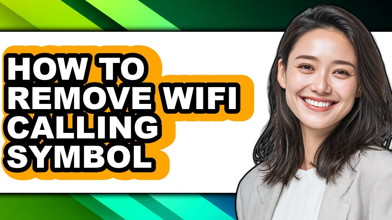 How to Remove Wifi Calling Symbol - Full Guide