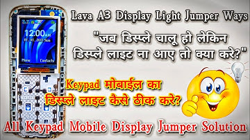 Lava A3 Display Light Jumper Ways | All Keypad Mobile Display Light Solution | Display Light Issue