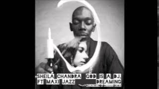 Sheila Chandra ft Maxi Jazz - God Is A DJ Dreaming (deejayotto & m.i.s.h.u. Remix)