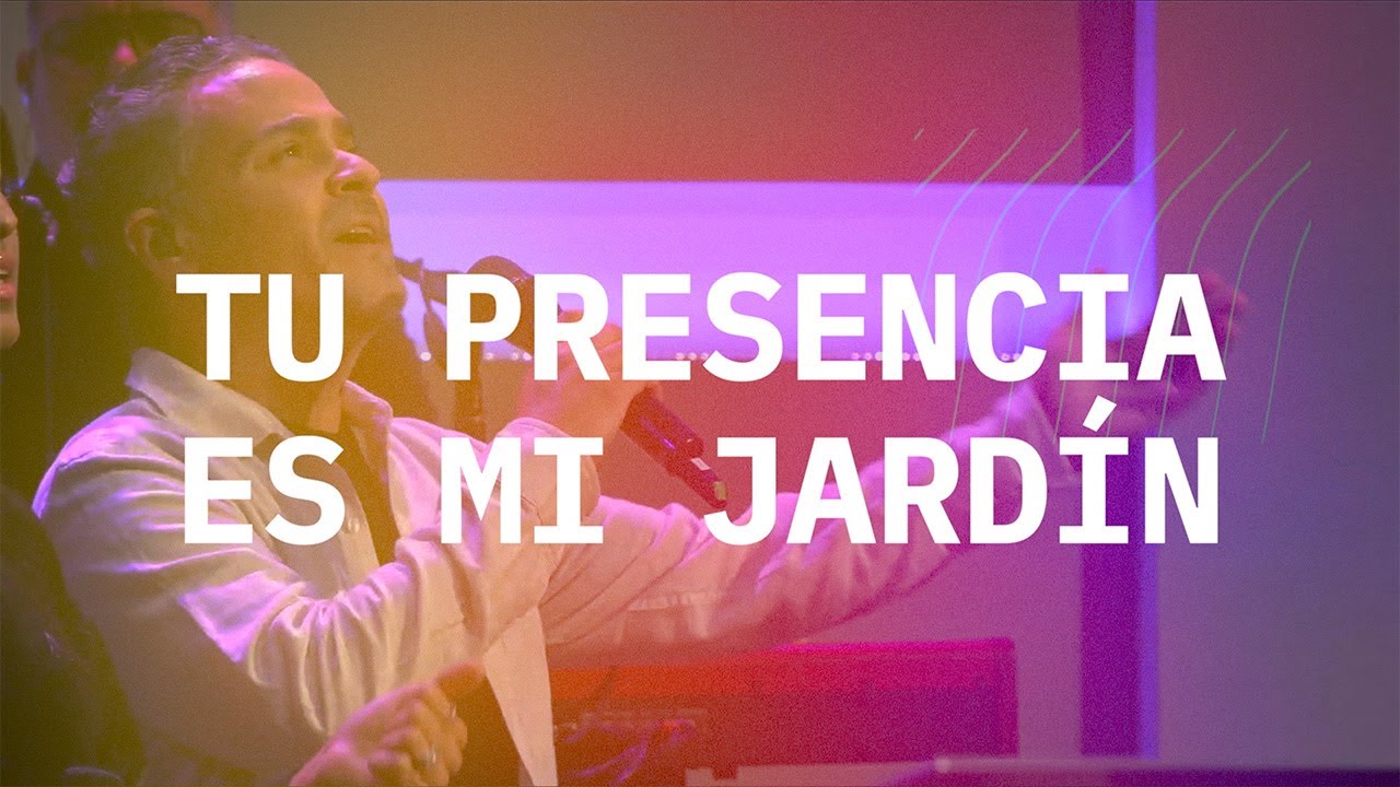 Tu Presencia es Mi Jardín | BV Worship