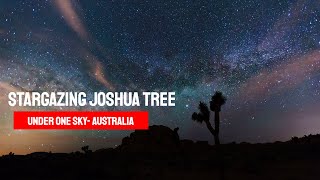 Stargazing Joshua Tree - Under One Sky  Astronomy around the World   Australia