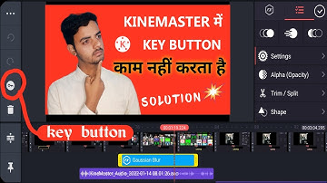 kinemaster key option not working !! key option