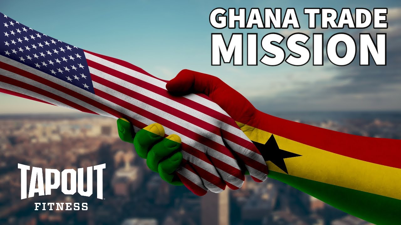 Franchise Ghana Trade Mission 2020 (Tapout Fitness franchise opportunity)