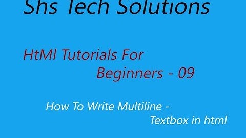 Html tutorial for beginners:09 - Multiline textbox in html