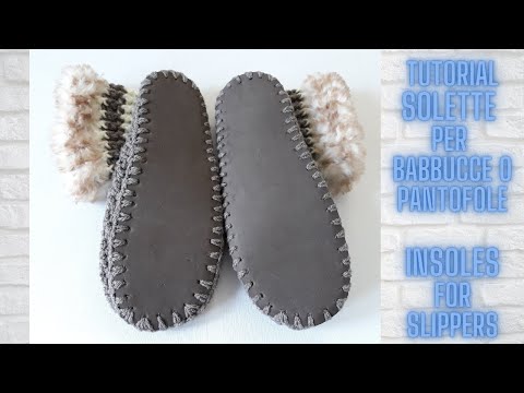 Come fare Solette antiscivolo per babbucce o pantofole - Insules for slippers