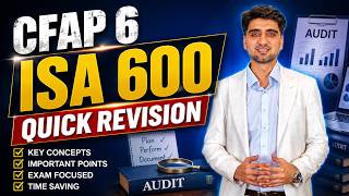 CFAP 6 Audit, Assurance & Data | ISA 600 | Quick Revision & Practice Session | Sir Muhammad Ibrahim Update