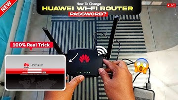 Change Huawei Router WiFi Password | Huawei Router Ka WiFi Password Change Kaise Kare 