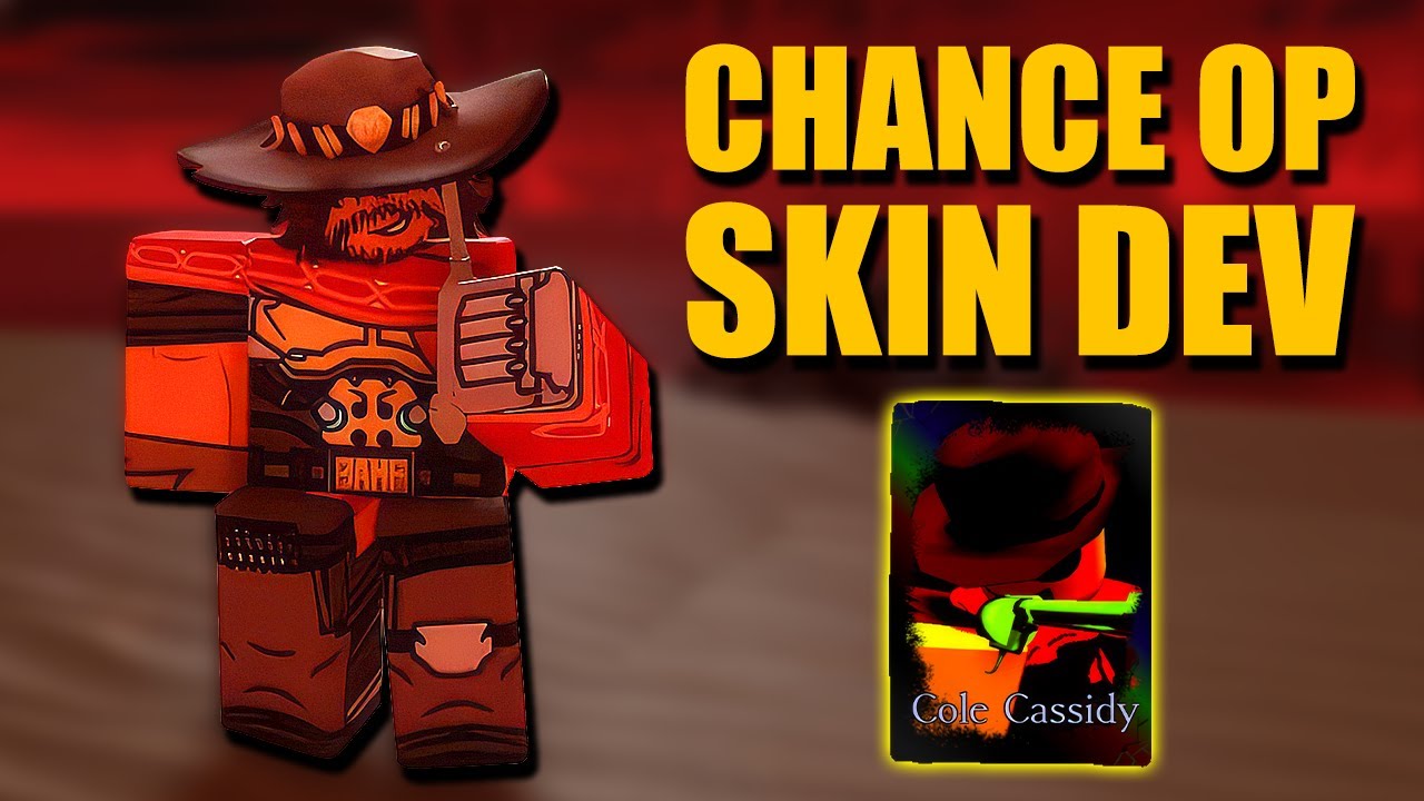 COLE CASSIDY! ESSA SKIN DEV promete DEIXAR O CHANCE OP no FORSAKEN