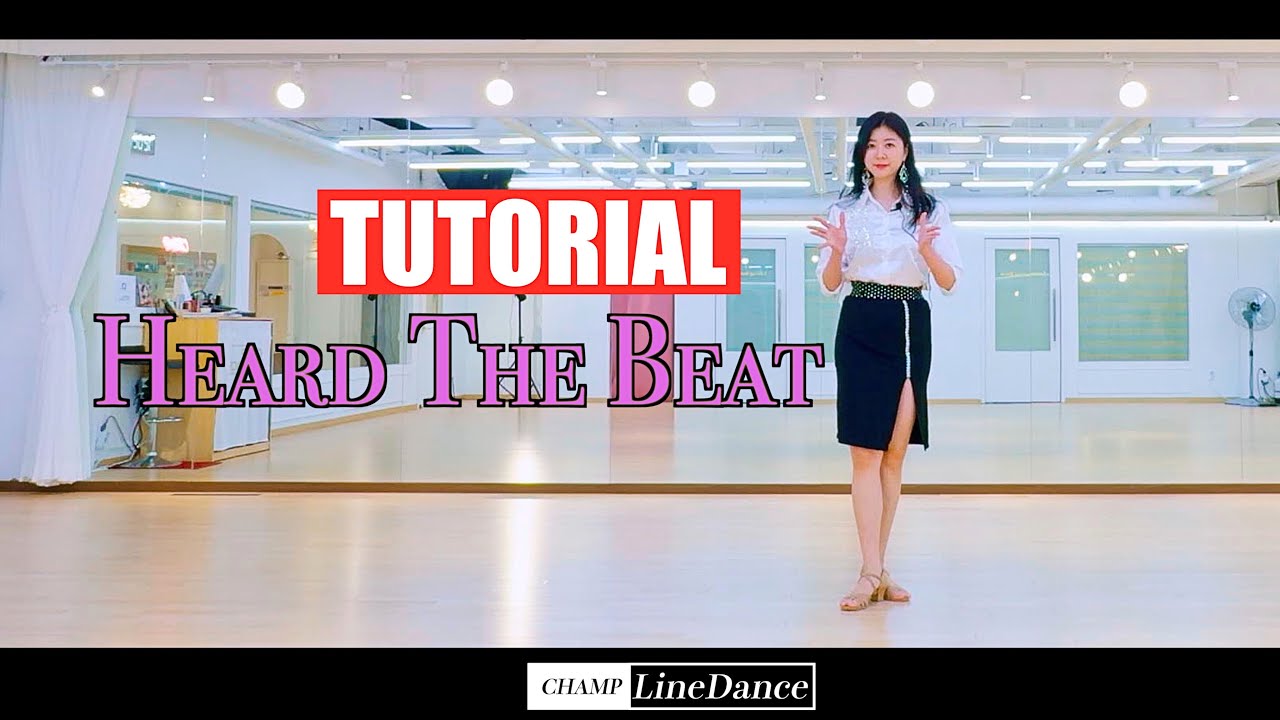 [수요중고급반] Heard The Beat LineDance | 허드 더 빗 라인댄스 | 스텝설명 | 챔프라인댄스 | 선릉역7번출구 | 010 8833 4921