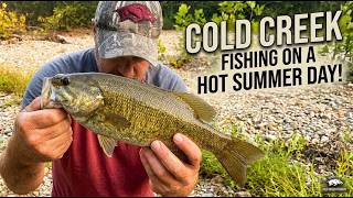 Cold Creek fishing on a Hot summer day
