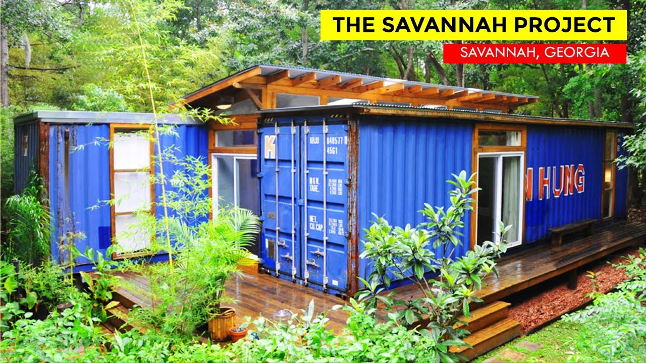 The Savannah Project Shipping Container Home by Artist Julio Garcia in Savannah, YouTube