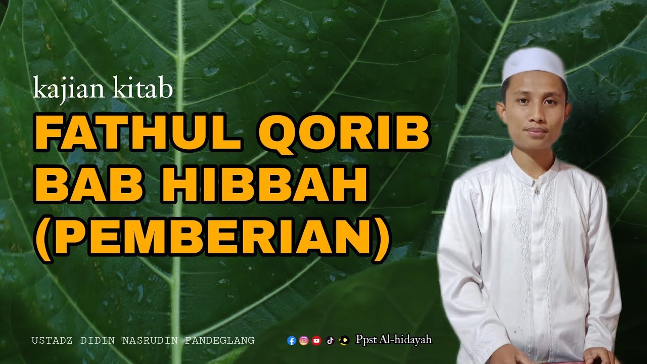 MEMBERI TAK BOLEH DI MINTA KEMBALI JIKA .. Fathul qorib bab hibbah | Ustadz didin nasrudin