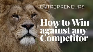 Entrepreneurship: Competition & Winning by Invest To Live 89 views 1 year ago 5 minutes, 19 seconds