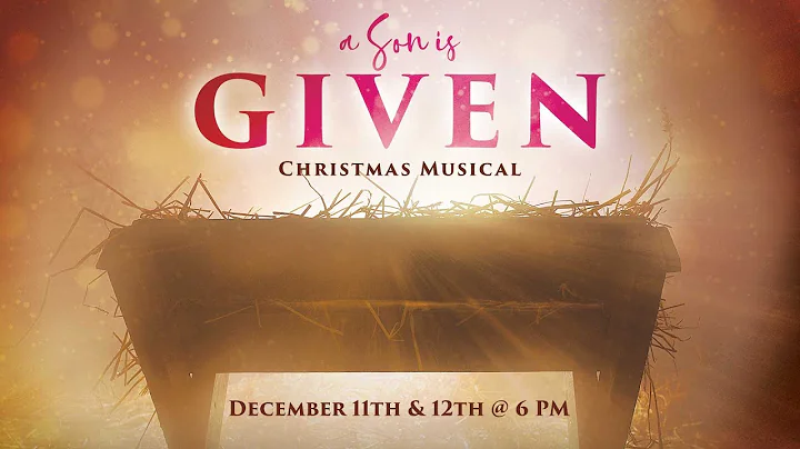 Christmas Musical: A Son is Given