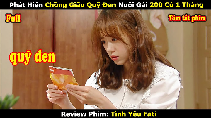 Review Phim: Phát Hiện Chồng Giấu Quỹ Đen Nuôi Gái Vợ Bán Cả Gia Tài Đi Chơi Trai - Review Phim Hàn