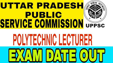 UPPSC POLYTECHNIC LECTURER EXAM DATE OUT@experience hub #uppsc_polytechnic_lecturer_exam_date