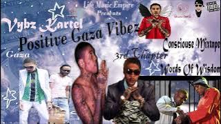 Vybz Kartel Mix | Gaza PositiveVybz 3rd Chapter|PrisonMoneyFreedom ConsciousSongsHistory Mixtape2023