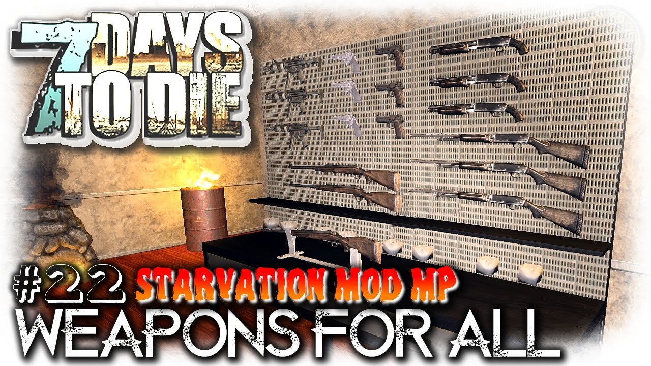 7 Days To Die | Starvation Mod MP | Weapons For All | EP22 | MP Let's