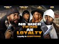 New Movie Alert! No Such Thing As Loyalty - Official Trailer - Now Streaming