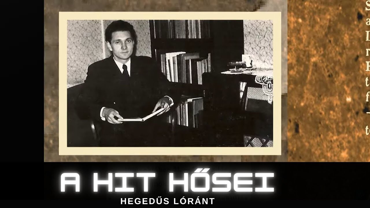 A HIT HŐSEI ⛪Hegedűs Lóránt