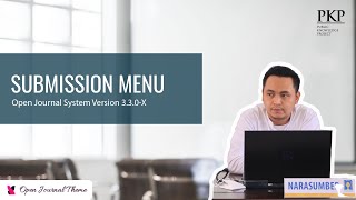Submission Menu OJS 3.3.O-X - Part 2 | OJS 3 Tutorials