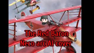 The Red Baron - Neco Arc | Sabaton(Neco Arc Ai Cover)