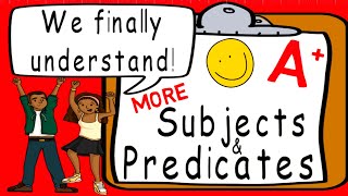 Subjects and Predicates More | Award Winning Subjects & Predicates Teaching | Complete Sentences
