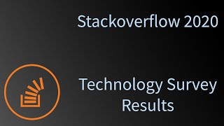 Stackoverflow 2020 Survey  - Technology