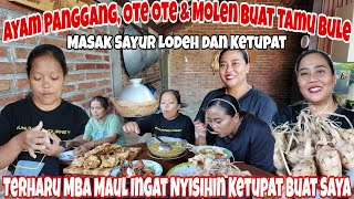 Masak Sayur Lodeh Pedas U0026 Ketupatayam Panggang U0026 Ote Buat Tamu Bule  Nikmat Makan Ketupat Rame