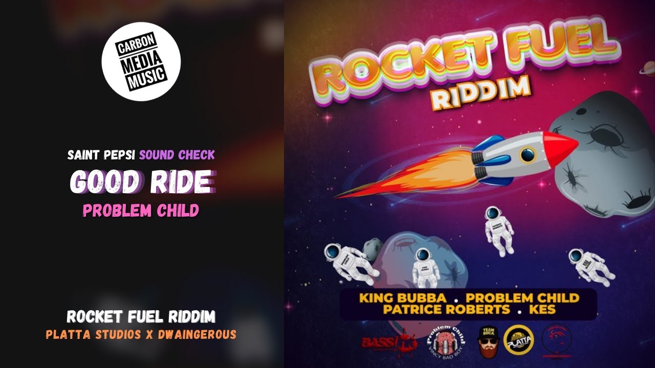 Problem Child - Good Ride (Rocket Fuel Riddim) (Saint Pepsi Intro)