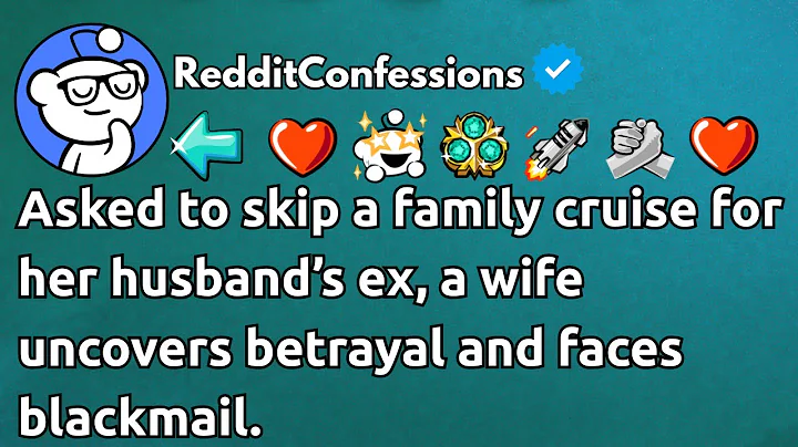 [FULL STORY] My husband's family asked me to skip the reunion cruise so his ex-wife could bring...