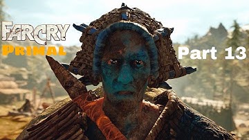 Far Cry Primal Walkthrough Gameplay Part 13 - Eye For An Eye / Urki