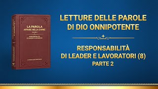 La parola di Dio – Responsabilità di leader e lavoratori (8) (Parte 2)