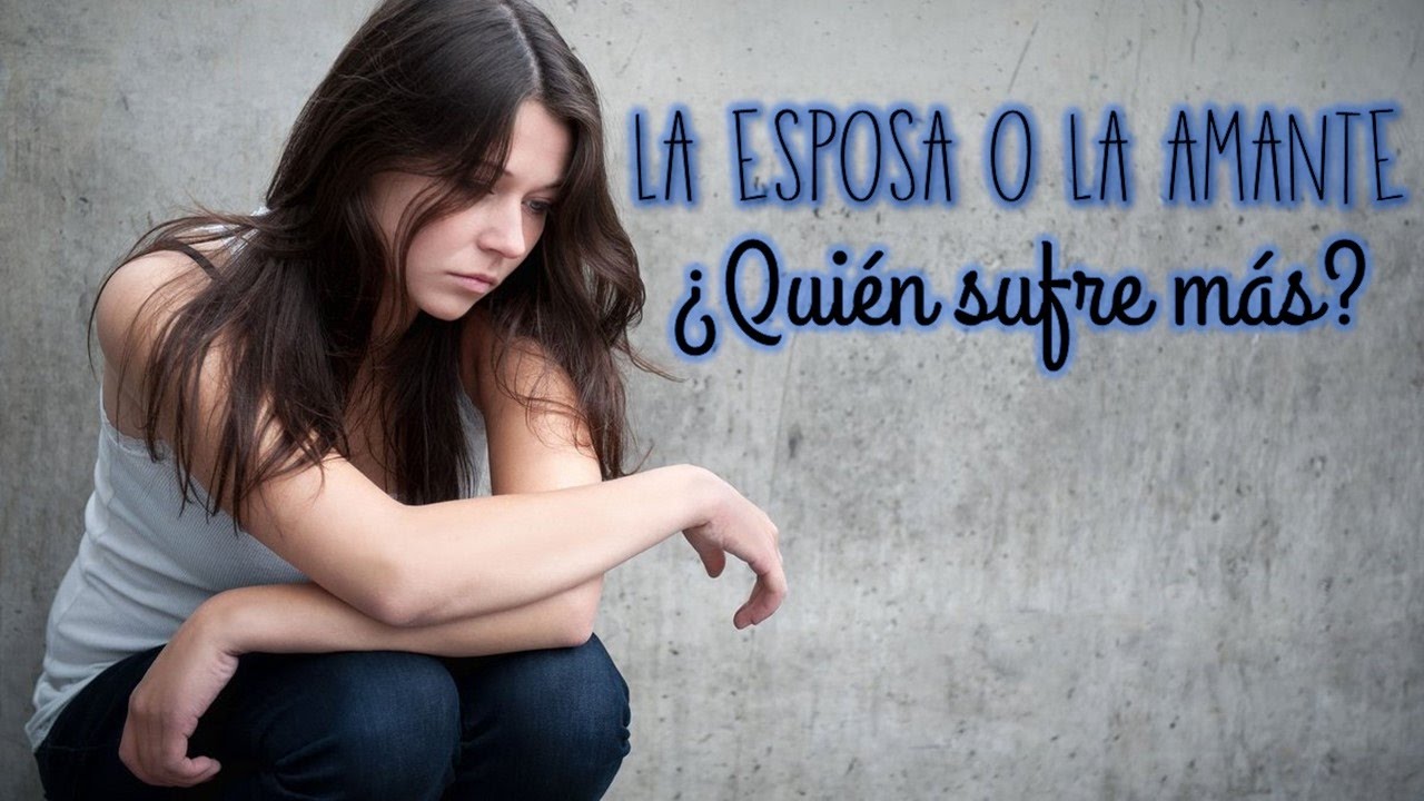 La Esposa O La Amante qui n Sufre M s Silviad8a YouTube