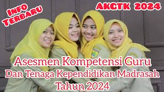 Asesmen Kompetensi Guru dan Tenaga Kependidikan Madrasah Tahun 2024. Petunjuk Teknis AKGTK Madrasah