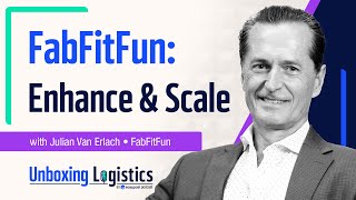 Scaling Logistics to Deliver an Unforgettable Customer Experience With Julian Van Erlach |  Ep. 41