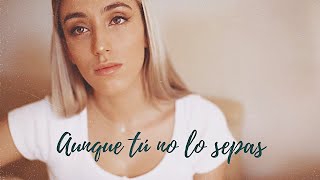 Aunque tú no lo sepas - Enrique Urquijo, Quique González - Xandra Garsem chords