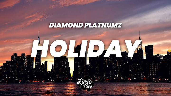 Diamond Platnumz - Holiday (Lyrics)