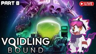 Time to Vibe More in Voidling Bound!