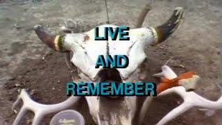 Live and Remember (Archival Video)