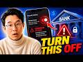 Scammers Can Hack Your Bank in 1 Minute! TURN OFF This Dangerous Setting|