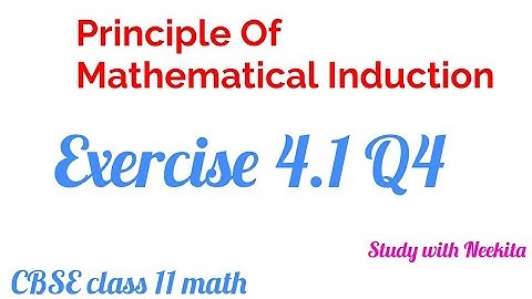 Principle of Mathematical Induction CBSE class 11 math /Exercise 4.1 Q4