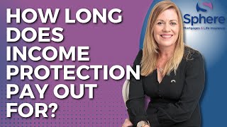 How Long Does Income Protection Insurance Pay Out For? | Understanding Claim Periods